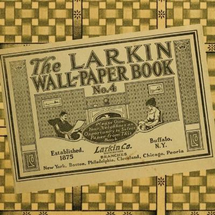The Larkin Wall-Paper Book No. 4: Wallpaper Samples From The Early 1900s by Larkin Co 9798869371027