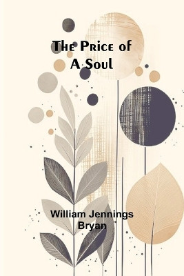 To Infidelity and Back (Edition1) by William Jennings Bryan 9789362097941