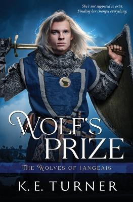 Wolf's Prize by K E Turner 9781802507751