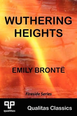 Wuthering Heights (Qualitas Classics) by Emily Bronte 9781897093665