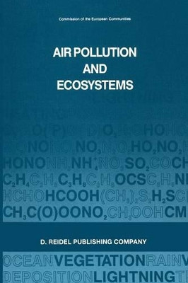 Air Pollution and Ecosystems: Proceedings of an International Symposium held in Grenoble, France, 18-22 May 1987 by P. Mathy 9789401082761