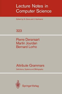 Attribute Grammars: Definitions, Systems and Bibliography by Pierre Deransart 9783540500568
