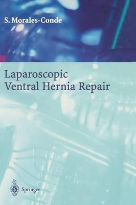 Laparoscopic Ventral Hernia Repair by Salvador Morales-Conde 9782287597558