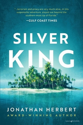 Silver King by Jonathan Herbert 9781645408772