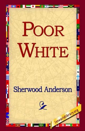 Poor White by Sherwood Anderson 9781421815978
