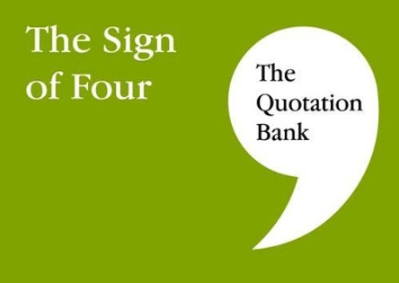 The Quotation Bank: The Sign of Four GCSE Revision and Study Guide for English Literature 9-1 by  9780995608665
