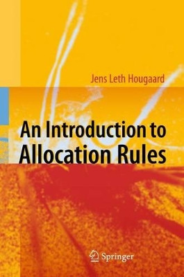 An Introduction to Allocation Rules by Jens Leth Hougaard 9783642425073