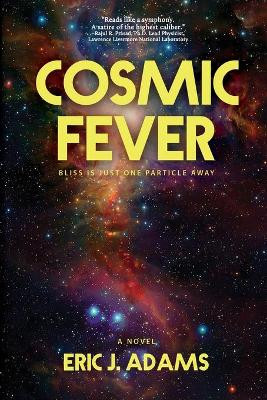 Cosmic Fever by Eric J Adams 9781684333301
