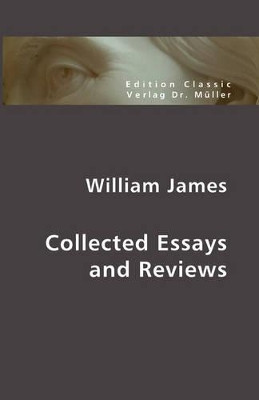 Collected Essays and Reviews by William James 9783865506511