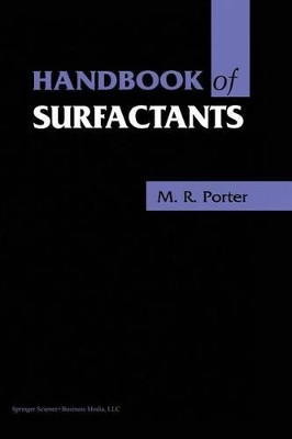 Handbook of Surfactants by M. R. Porter BSc, PhD, CChem MRSC 9781461366331