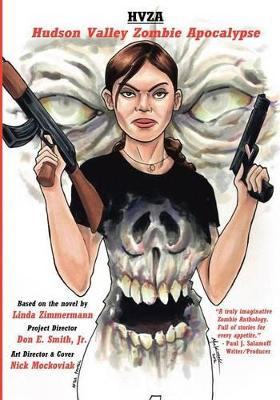 Hvza: Hudson Valley Zombie Apocalypse, the Graphic Novel by Linda Zimmermann 9781937174187