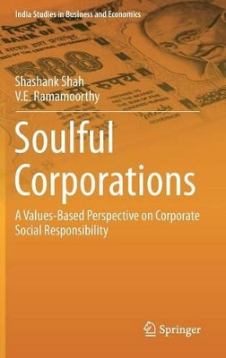 Soulful Corporations: A Values-Based Perspective on Corporate Social Responsibility by Shashank Shah 9788132212744