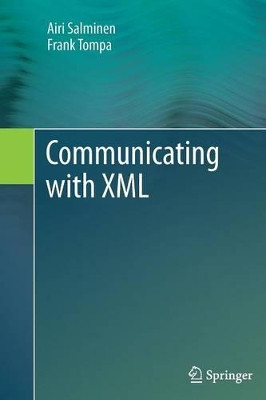 Communicating with XML by Airi Salminen 9781489993809