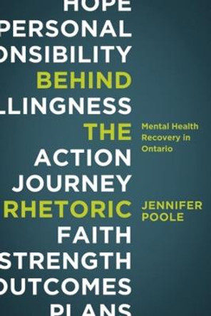 Behind the Rhetoric: Mental Health Recovery in Ontario by Jennifer Poole