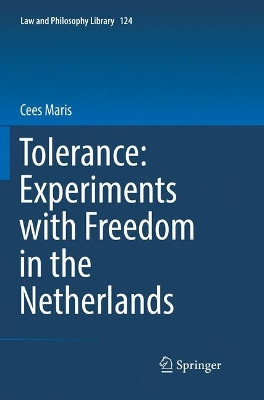 Tolerance : Experiments with Freedom in the Netherlands by Cees Maris 9783030077457