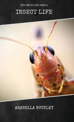 Insect Life by Arabella Buckley 9781922619983