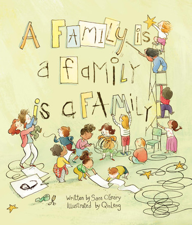 A Family Is a Family Is a Family by Sara O'Leary