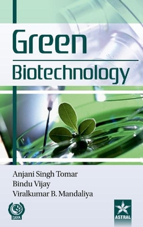 Green Biotechnology by Anjani Singh Tomar 9789388173926