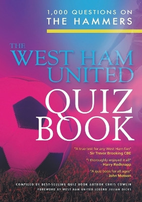 The West Ham United Quiz Book by Chris Cowlin 9781785384523