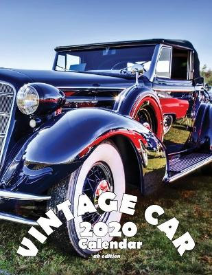Vintage Car 2020 Calendar (UK Edition) by Wall Publishing Uk 9781642526745
