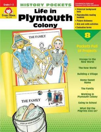 Life Plymouth Colony Grade 1-3 by Evan-Moor Educational Publishers