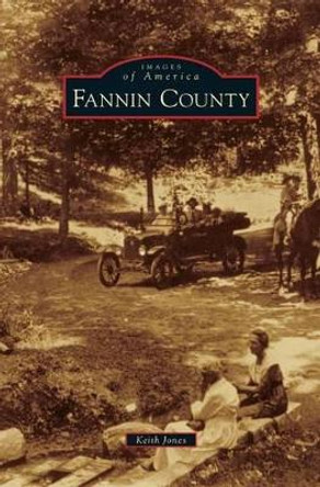 Fannin County by Keith Jones 9781531662066