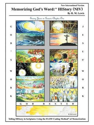 Memorizing God's Word: HIStory (NIV): Seeing Jesus in Genesis Chapter One by R. M. Lewis 9781449714871
