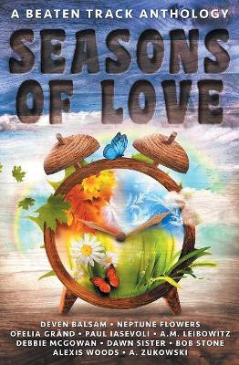 Seasons of Love: A Beaten Track Anthology by Debbie McGowan 9781786452320