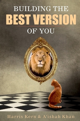 Building the Best Version of You by Harris Kern 9781737061427
