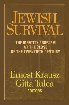 Jewish Survival: The Identity Problem at the Close of the 20th Century by Ernest Krausz