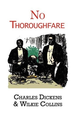 No Thoroughfare by Charles Dickens 9781604502084