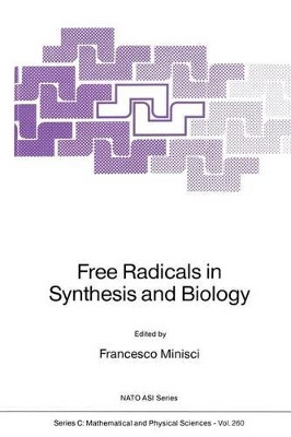 Free Radicals in Synthesis and Biology by Francesco Minisci 9789401068925