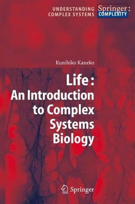 Life: An Introduction to Complex Systems Biology by Kunihiko Kaneko 9783540326663