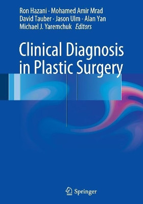 Clinical Diagnosis in Plastic Surgery by Ron Hazani 9783319344553