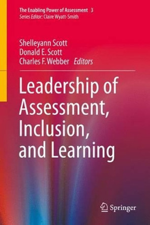 Leadership of Assessment, Inclusion, and Learning by Shelleyann Scott 9783319233468
