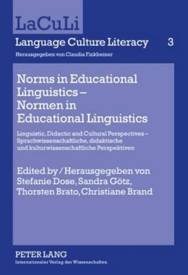 Norms in Educational Linguistics – Normen in Educational Linguistics: Linguistic, Didactic and Cultural Perspectives – Sprachwissenschaftliche, didaktische und kulturwissenschaftliche Perspektiven by Claudia Finkbeiner 9783631590140