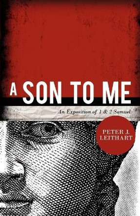 A Son to Me by Peter J Leithart 9781885767998