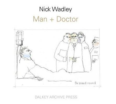 Man+Doctor by Nick Wadley