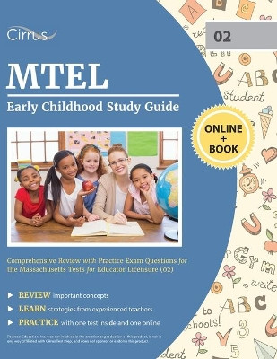 MTEL Early Childhood Study Guide: Comprehensive Review with Practice Exam Questions for the Massachusetts Tests for Educator Licensure (02) by Cox 9781635309904