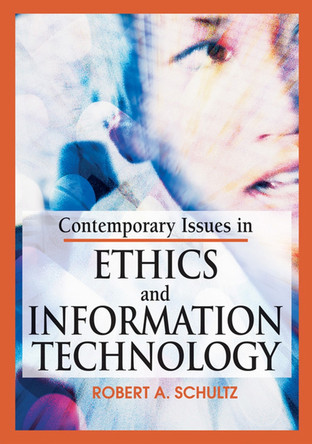 Contemporary Issues in Ethics and Information Technology by  9781591407799