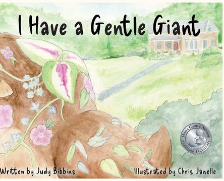 I Have a Gentle Giant by Judy Bibbins 9798991942805