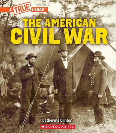 The American Civil War by Catherine Clinton 9781546136354