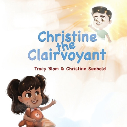 Christine the Clairvoyant by Tracy Blom 9780578412368