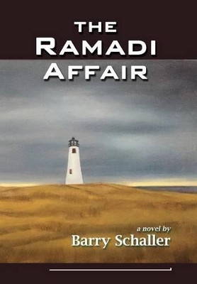 The Ramadi Affair by Barry Schaller 9781610273442