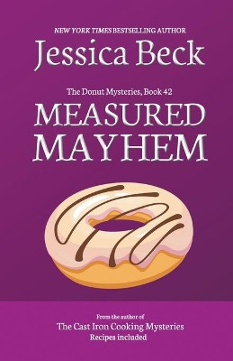Measured Mayhem by Jessica Beck 9798201752484