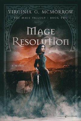 Mage Resolution by Virginia G McMorrow 9781645409236