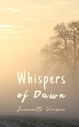 Whispers of Dawn by Jeannette Viirpuu 9789916748770