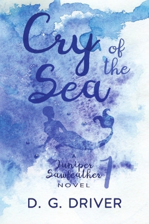 Cry of the Sea by D G Driver 9781612357867