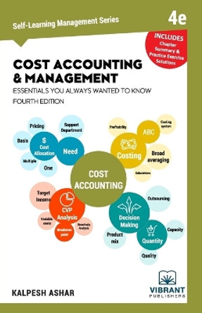 Cost Accounting and Management Essentials You Always Wanted To Know: 4th Edition by Vibrant Publishers 9781949395358