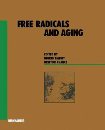 Free Radicals and Aging by Ingrid Emerit 9783034874625